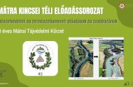 A Mátra Kincsei téli előadássorozat - Két pont között a legrövidebb út a görbe. Pozitív példák és jó gyakorlatok vízfolyásaink kezelésében