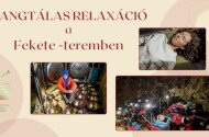 Hangtálas relaxáció a Fekete-teremben