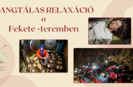 Hangtálas relaxáció a Fekete-teremben