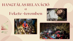 Hangtálas relaxáció a Fekete-teremben