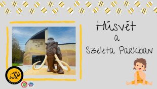 Húsvét a Szeleta Parkban