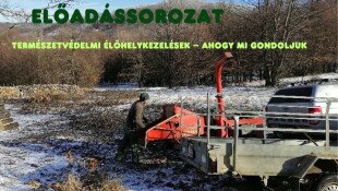 Mátra Kincsei téli előadássorozat - Természetvédelmi élőhelykezelések, ahogy mi gondoljuk