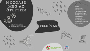 Mozgasd meg az ötleted, keltsd életre a Mini Geoparkot! - Pályázati felhívás