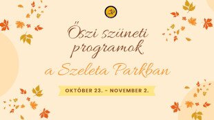 Őszi szüneti programok a Szeleta Parkban