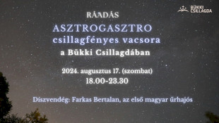 Ráadás AsztroGasztro csillagfényes vacsora a Bükki Csillagdában