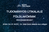 Tudományos Útikalauz Földlakóknak - Miskolc és a világűr - Előadás az űrmérnökképzésről és űrkarrierről