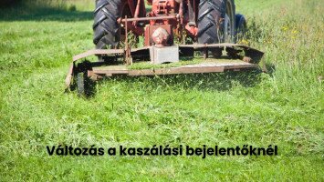 Változás a kaszálási bejelentőknél