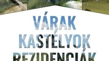 Várak, Kastélyok, Rezidenciák időszaki kiállítás a Geocsodák Házában!